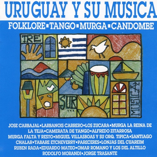 Couverture URUGUAY Y SU MUSICA: FOLKLORE, TANGO, MURGA, CANDOMBE