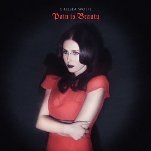 Couverture PAIN IS BEAUTY de Chelsea WOLFE
