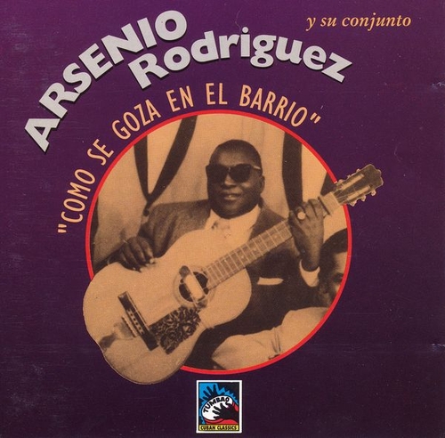 Couverture COMO SE GOZA EN EL BARRIO de Arsenio RODRIGUEZ