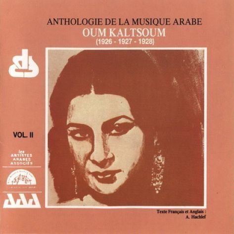 Couverture ANTHOLOGIE DE LA MUSIQUE ARABE: OUM KALTSOUM VOL. II de Om KALSOUM