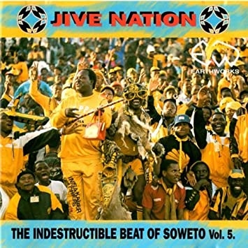 Couverture JIVE NATION: THE INDESTRUCTIBLE BEAT OF SOWETO VOL. 5