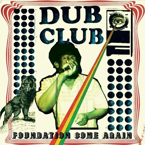 Couverture DUB CLUB - FOUNDATION COME AGAIN