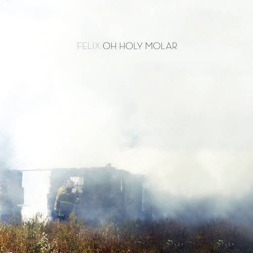 Couverture OH HOLY MOLAR de FELIX