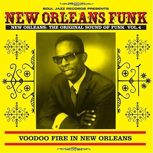 Couverture NEW ORLEANS FUNK : THE ORIGINAL SOUND OF FUNK VOL .4