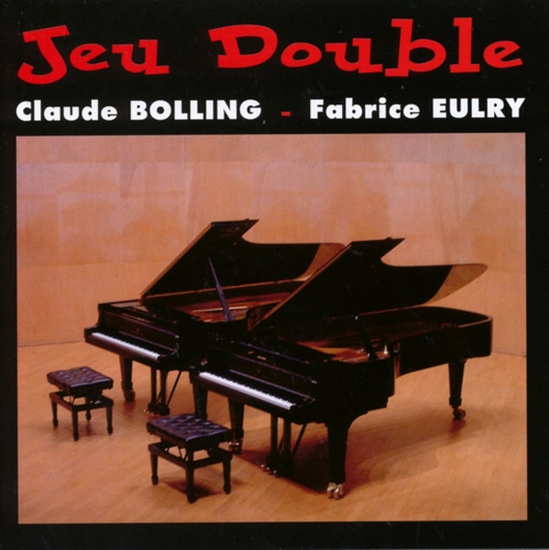 Couverture JEU DOUBLE de Claude BOLLING & FABRICE EULRY