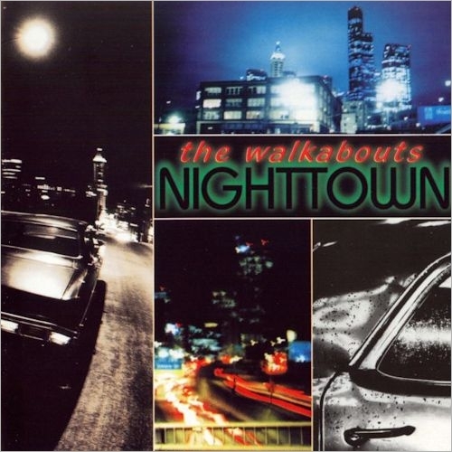 Couverture NIGHTTOWN (REMASTERED) de THE WALKABOUTS