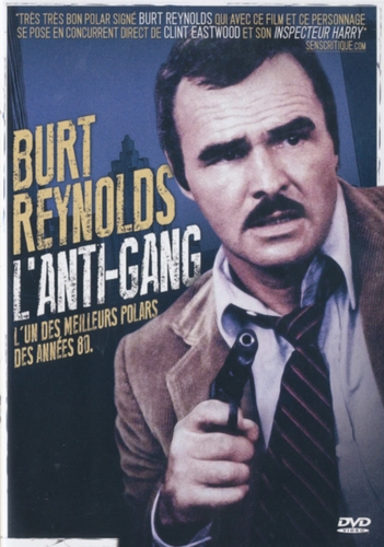 Couverture L'ANTI-GANG de Burt REYNOLDS