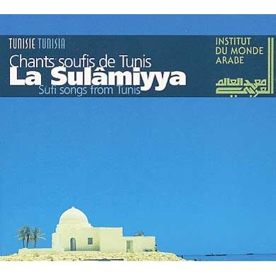 Couverture CHANTS SOUFIS DE TUNIS de LA SULÂMIYYA