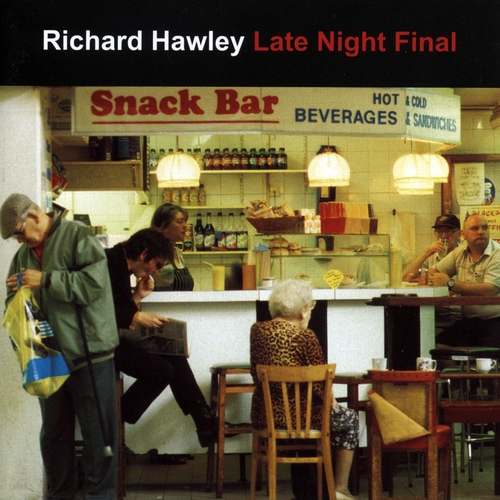 Couverture LATE NIGHT FINAL de Richard HAWLEY