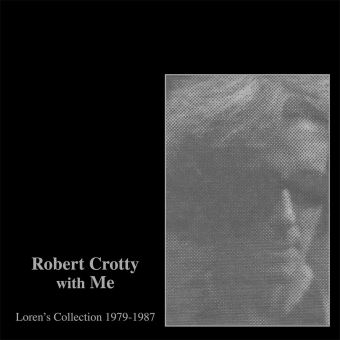 Couverture ROBERT CROTTY WITH ME : LOREN'S COLLECTION de Loren CONNORS