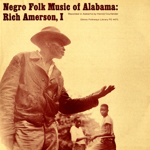 Couverture NEGRO FOLK MUSIC OF ALABAMA, VOL.3: RICH AMERSON 1 de ALABAMA