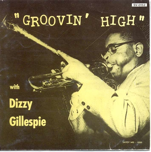 Couverture GROOVIN' HIGH de Dizzy GILLESPIE