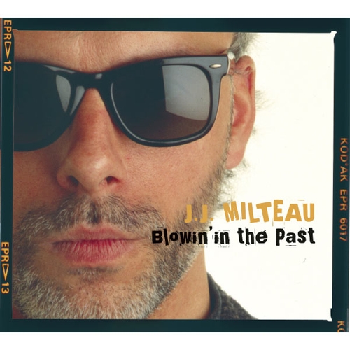 Couverture BLOWIN'IN THE PAST de Jean-Jacques MILTEAU