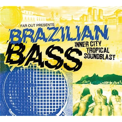 Couverture BRAZILIAN BASS: INNER CITY TROPICAL SOUNDBLAST