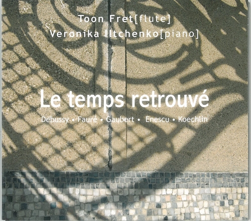 Couverture TEMPS RETROUVÉ (DEBUSSY/ FAURÉ/ GAUBERT/ ENESCU/ KOECHLIN)
