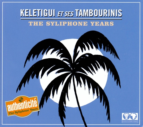 Couverture THE SYLIPHONE YEARS de KELETIGUI ET SES TAMBOURINIS