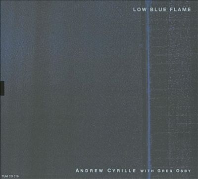 Couverture LOW BLUE FLAME de Andrew CYRILLE WITH GREG OSBY