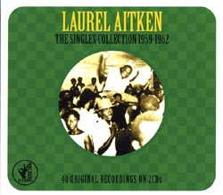 Couverture SINGLES COLLECTION 1959-1962 de Laurel AITKEN