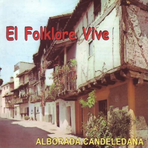 Couverture EL FOLKLORE VIVE de ALBORADA CANDELEDANA