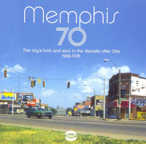 Couverture MEMPHIS 70 (THE CITY'S FUNK AND SOUL IN THE DECADE AFTER) de SOUL/MEMPHIS SOUND