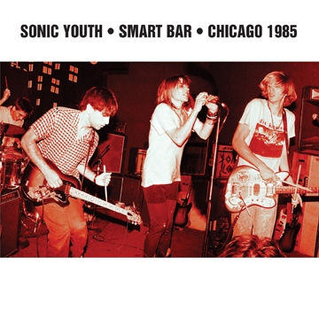 Couverture SMART BAR (CHICAGO 1985) de SONIC YOUTH