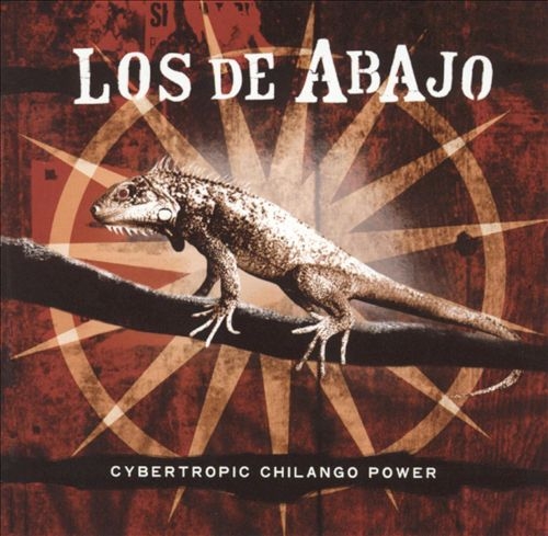 Couverture CYBERTROPIC CHILANGO POWER de LOS DE ABAJO