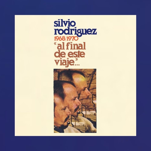 Couverture AL FINAL DE ESTE VIAJE de Silvio RODRIGUEZ