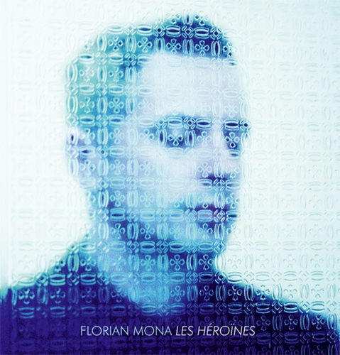 Couverture LES HÉROÏNES de Florian MONA