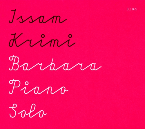 Couverture BARBARA, PIANO SOLO de Issam KRIMI