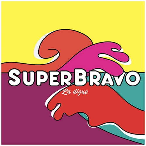 Couverture LA DIGUE de SUPERBRAVO