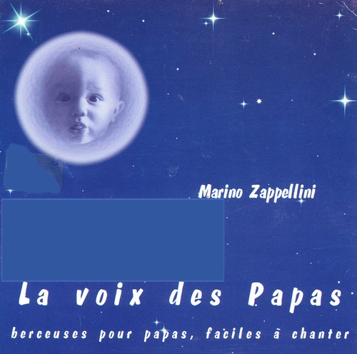 Couverture VOIX DES PAPAS : BERCEUSES POUR PAPAS, FACILES À CHANTER (LA de Marino ZAPPELLINI