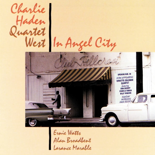 Couverture IN ANGEL CITY de Charlie HADEN'S QUARTET WEST