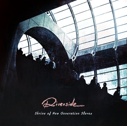 Couverture SHRINE OF NEW GENERATION SLAVES de RIVERSIDE