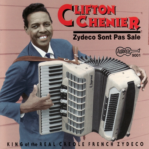 Couverture ZYDECO SONT PAS SALE (KING OF THE REAL CREOLE FRENCH ZYDECO) de Clifton CHENIER