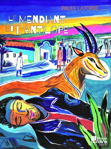 Couverture LE MENDIANT ET L'ANTILOPE de CONTE TRADITIONNEL AFRIQUE