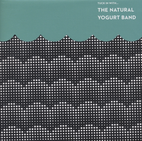 Couverture TUCK IN WITH... de THE NATURAL YOGURT BAND