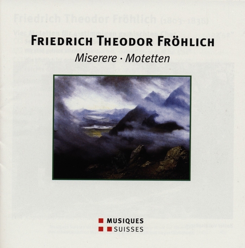 Couverture MISERERE / MOTETS de Friedrich Theodor FRÖHLICH