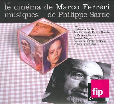 Couverture LE CINEMA DE MARCO FERRERI de Philippe SARDE
