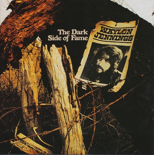 Couverture THE DARK SIDE OF FAME de Waylon JENNINGS