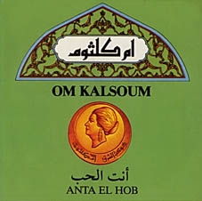 Couverture ANTA EL HOB de Om KALSOUM