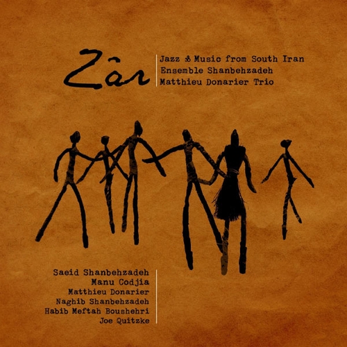 Couverture ZÂR: JAZZ & MUSIC FROM SOUTH IRAN de SHANBEHZADEH & MATTIEU DONARIER TRIO