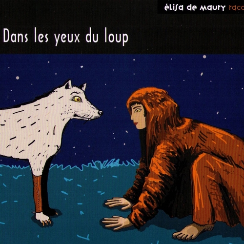 Couverture DANS LES YEUX DU LOUP de CONTE TRADITIONNEL MONDE