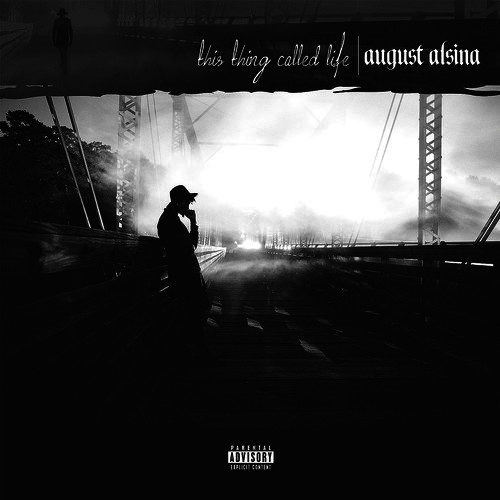 Couverture THIS THING CALLED LIFE de August ALSINA