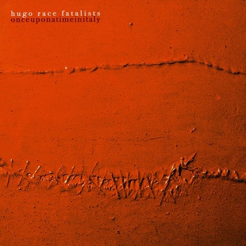 Couverture ONCEUPONATIMEINITALY de Hugo RACE FATALISTS