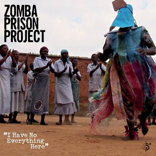 Couverture I HAVE NO EVERYTHING HERE: ZOMBA PRISON PROJECT