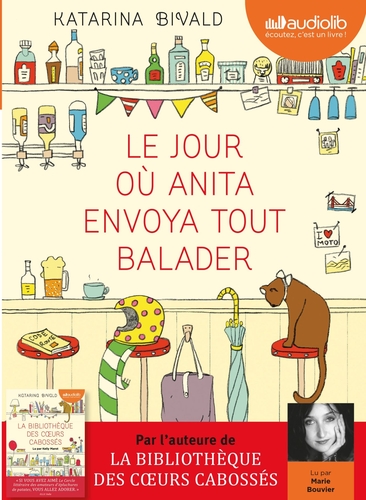 Couverture LE JOUR OÙ ANITA ENVOYA TOUT BALADER de Katarina BIVALD