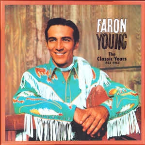 Couverture THE CLASSIC YEARS 1952-1962 de Faron YOUNG