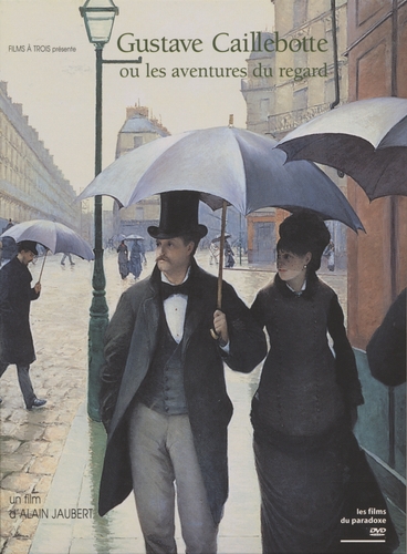Couverture GUSTAVE CAILLEBOTTE ou LES AVENTURES DU REGARD