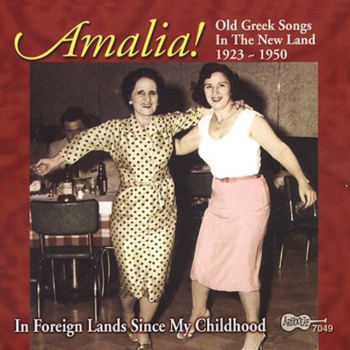 Couverture AMALIA !: OLD GREEK SONGS IN THE NEW LAND, 1923-1950 de AMALIA