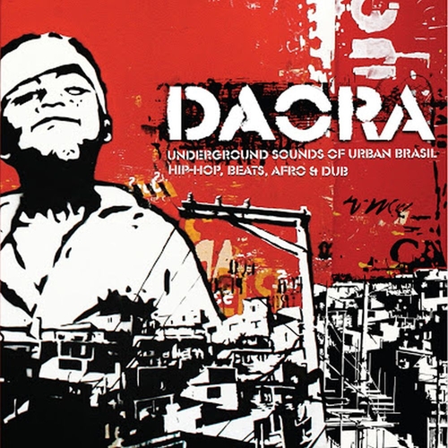 Couverture DAORA. UNDERGROUND SOUNDS OF URBAN BRASIL